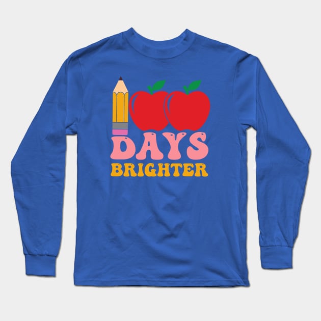 100 Days Brighter - Happy 100th Day Of School Long Sleeve T-Shirt by Pop Cult Store